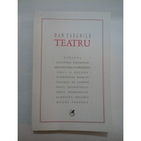   TEATRU  -  DAN  TARCHILA  (cu dedicatia autorului pentru Florina Cercel)